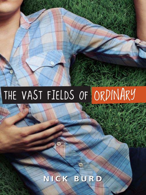 Title details for The Vast Fields of Ordinary by Nick Burd - Wait list